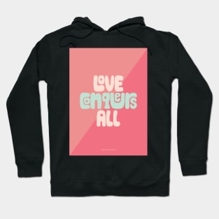 Love Conquers All Hoodie